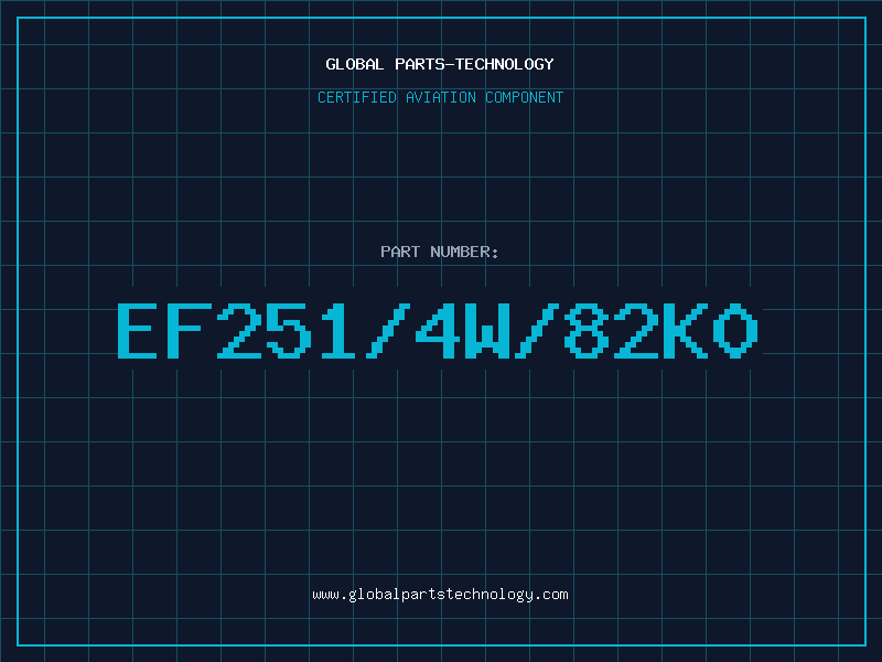 Aviation Part EF251/4W/82K0