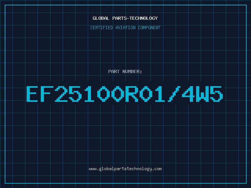Aviation Part EF25100R01/4W5