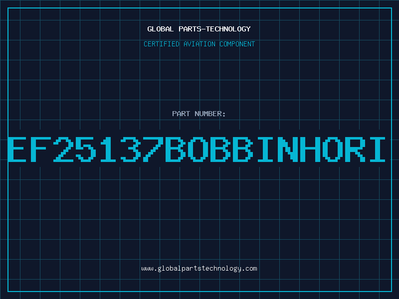 Aviation Part EF25137BOBBINHORI