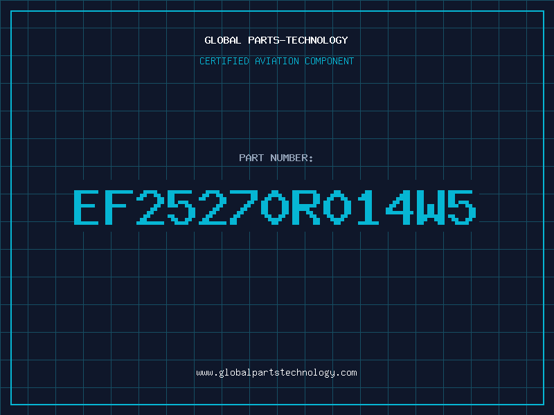 Aviation Part EF25270R014W5