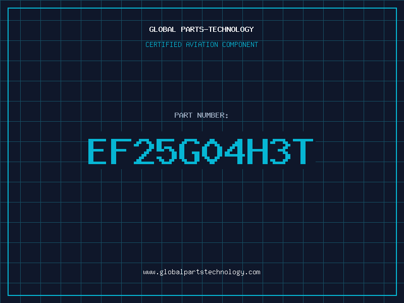 Aviation Part EF25G04H3T