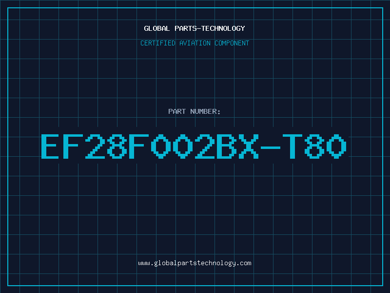 Aviation Part EF28F002BX-T80
