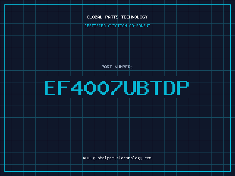 Aviation Part EF4007UBTDP