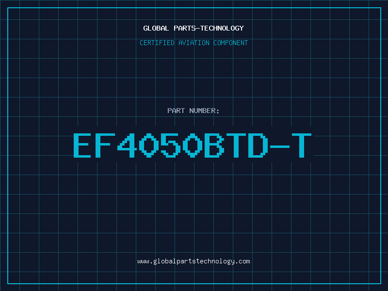 Aviation Part EF4050BTD-T