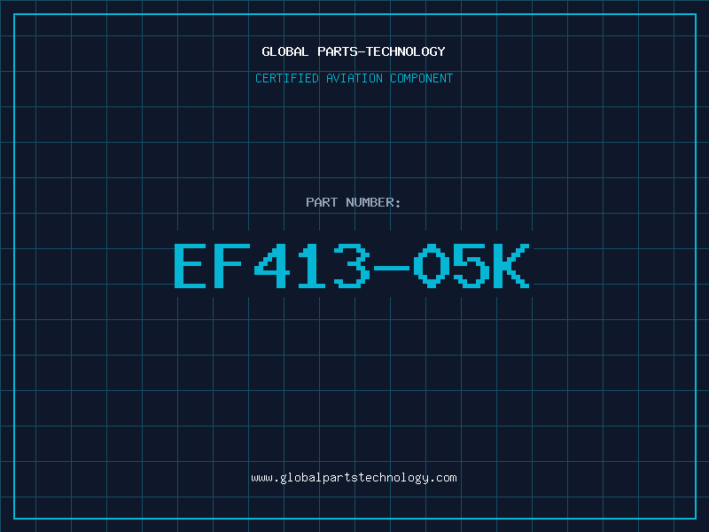 Aviation Part EF413-05K