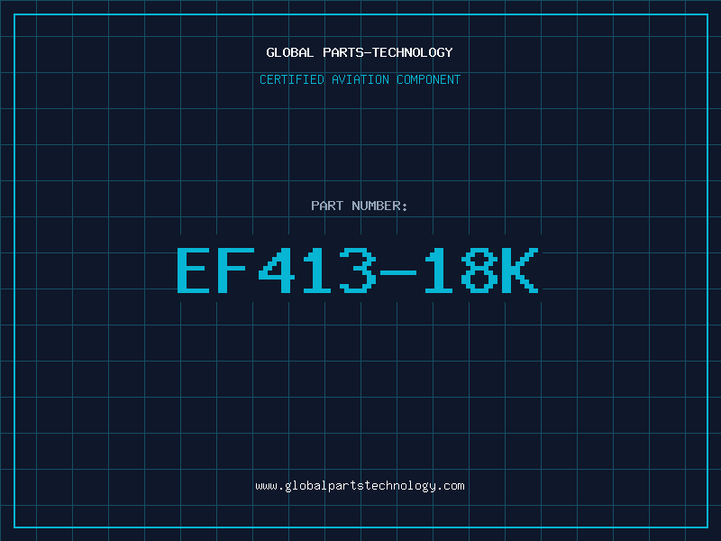 Aviation Part EF413-18K