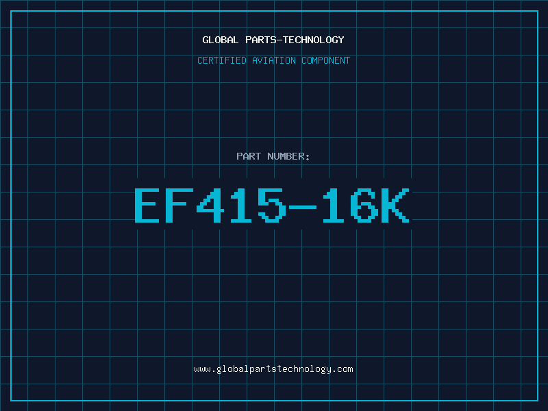 Aviation Part EF415-16K