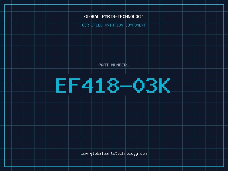 Aviation Part EF418-03K