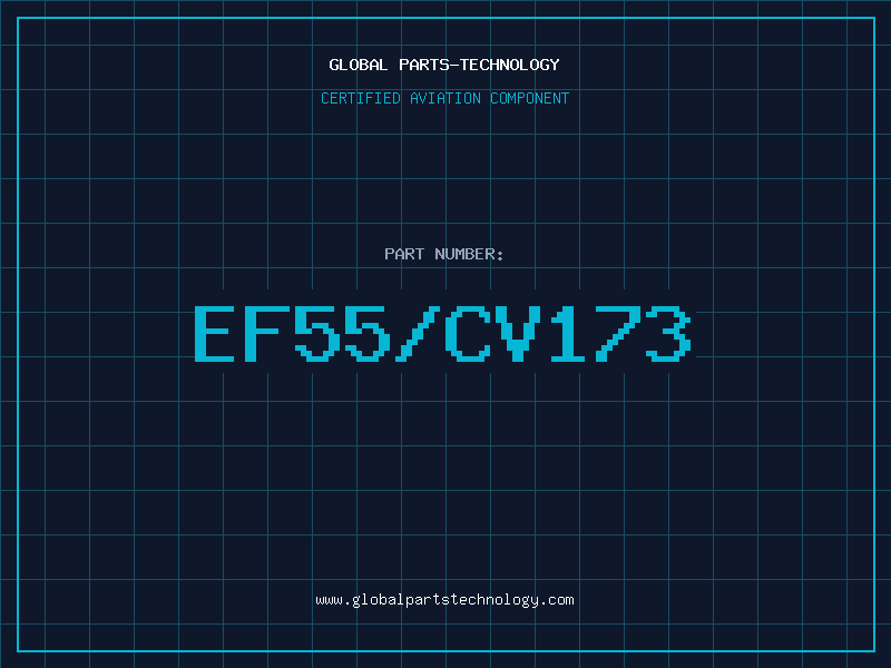 Aviation Part EF55/CV173
