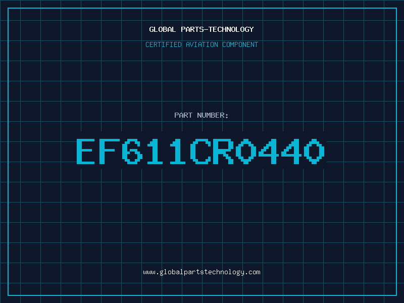 Aviation Part EF611CR0440