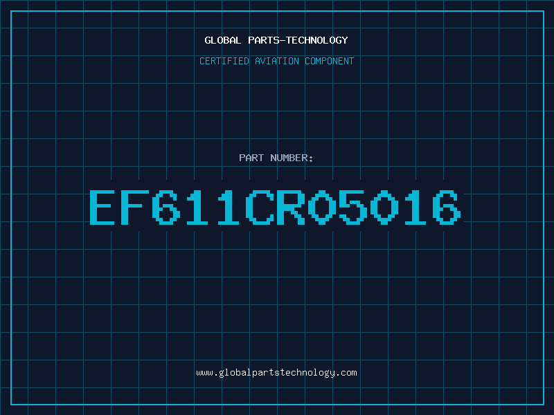 Aviation Part EF611CR05016