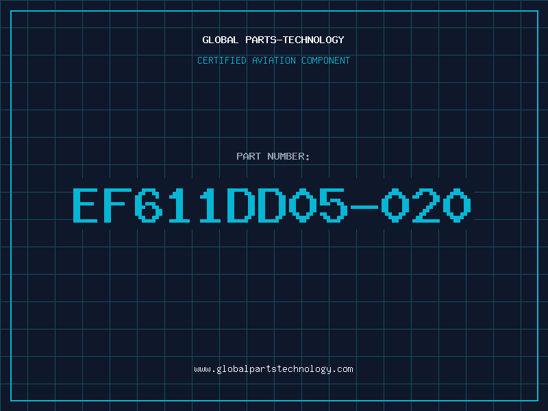 Aviation Part EF611DD05-020
