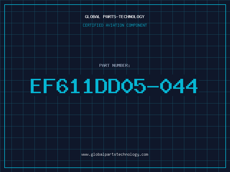 Aviation Part EF611DD05-044