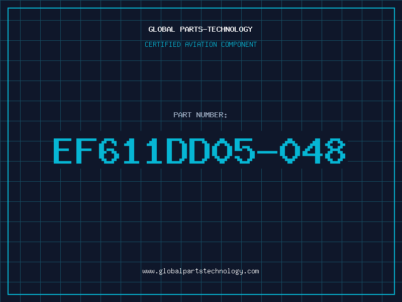 Aviation Part EF611DD05-048