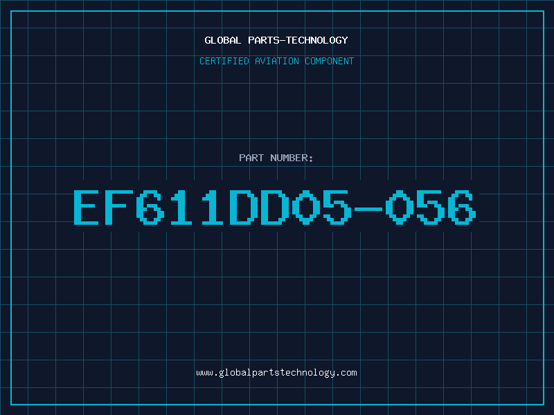 Aviation Part EF611DD05-056