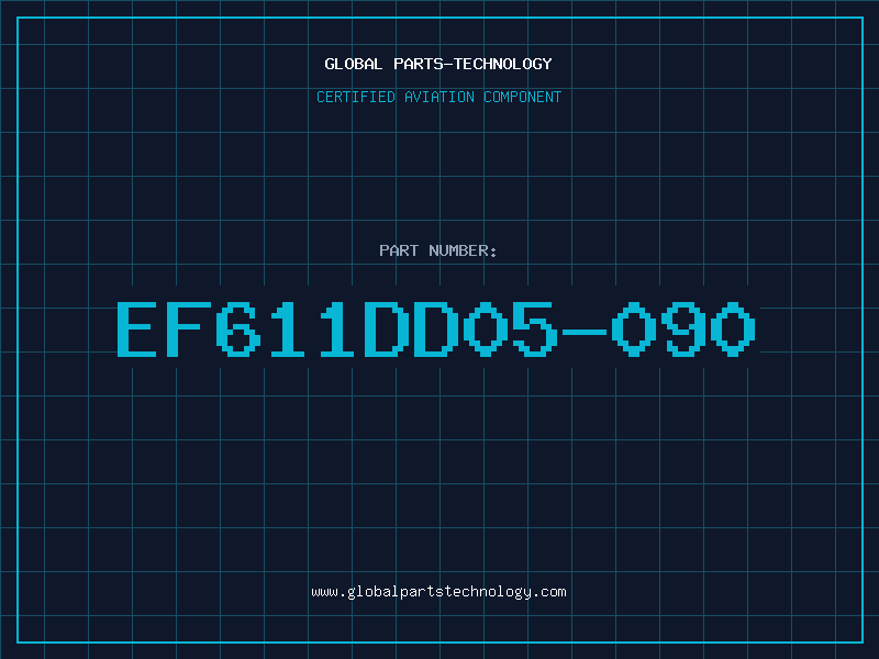 Aviation Part EF611DD05-090