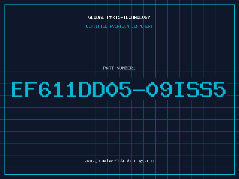 Aviation Part EF611DD05-09ISS5