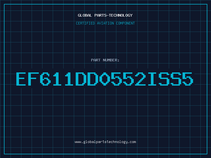 Aviation Part EF611DD0552ISS5