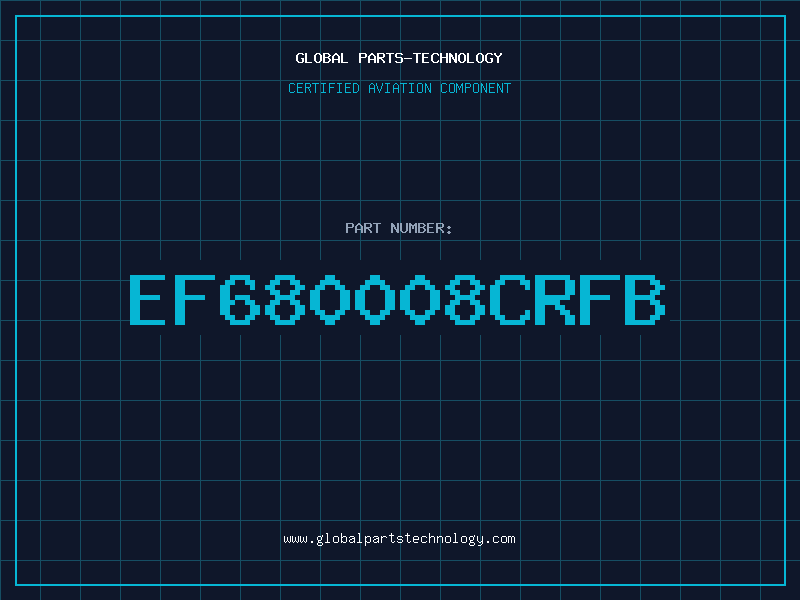 Aviation Part EF680008CRFB