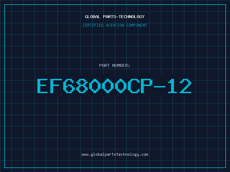 Aviation Part EF68000CP-12