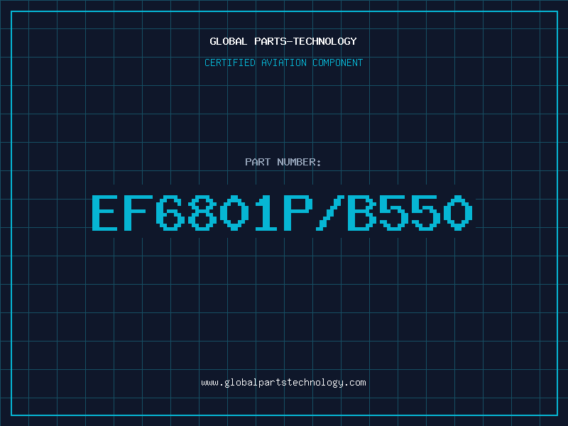 Aviation Part EF6801P/B550
