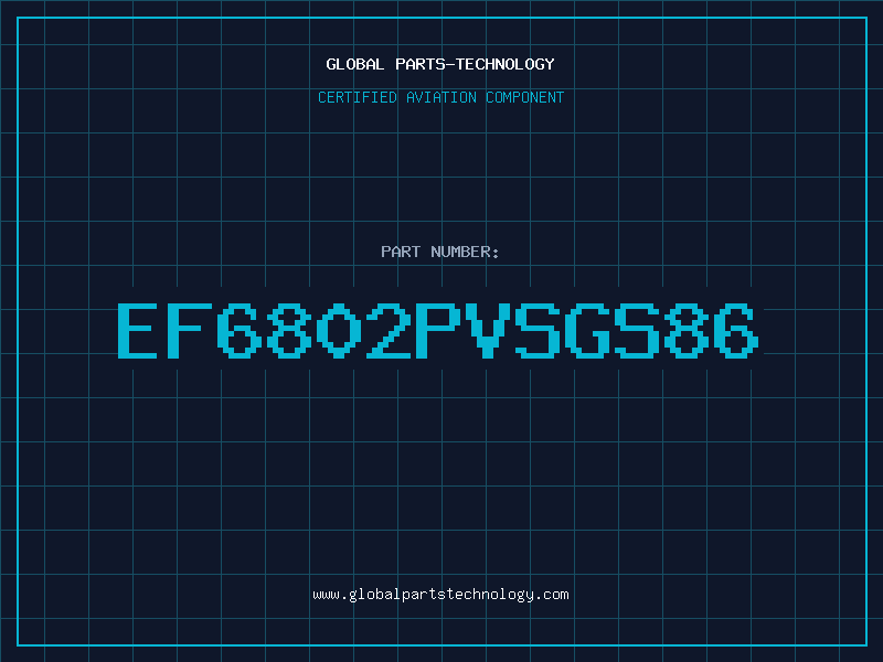 Aviation Part EF6802PVSGS86