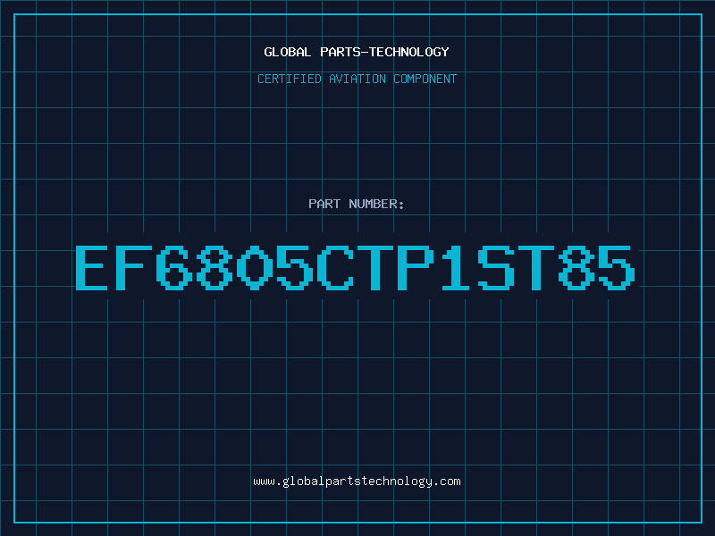 Aviation Part EF6805CTP1ST85