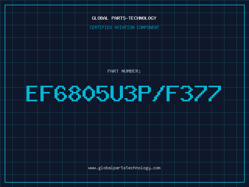 Aviation Part EF6805U3P/F377