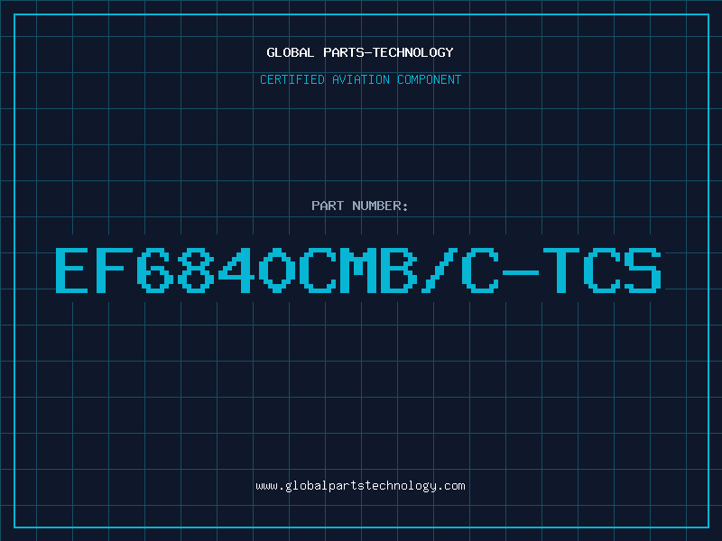 Aviation Part EF6840CMB/C-TCS