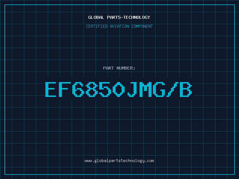 Aviation Part EF6850JMG/B