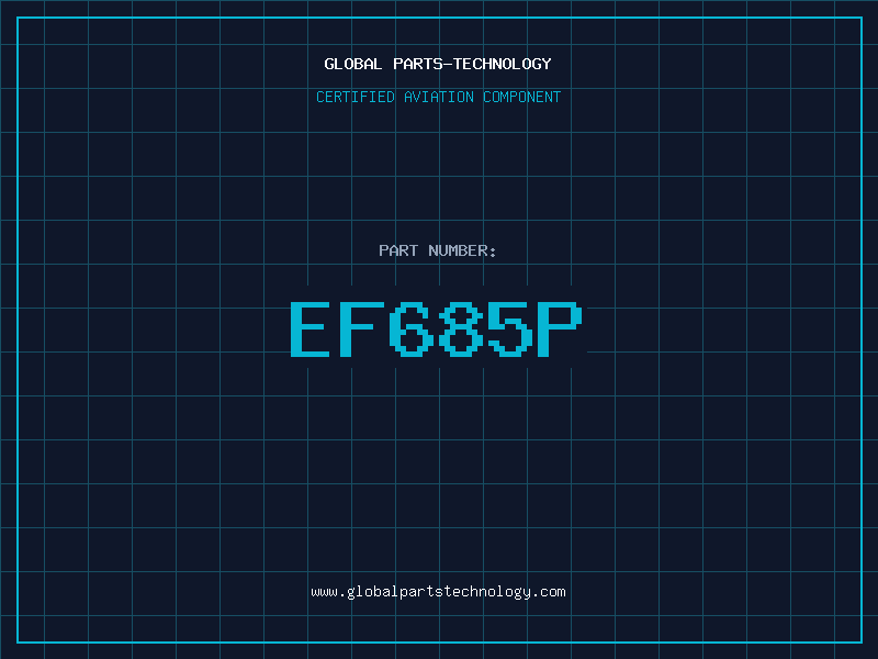 Aviation Part EF685P