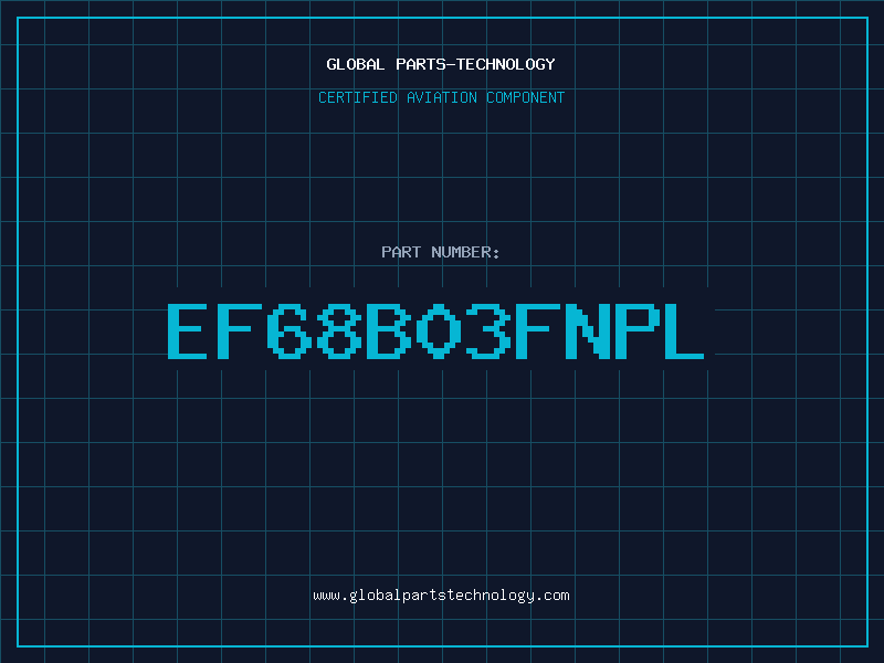 Aviation Part EF68B03FNPL