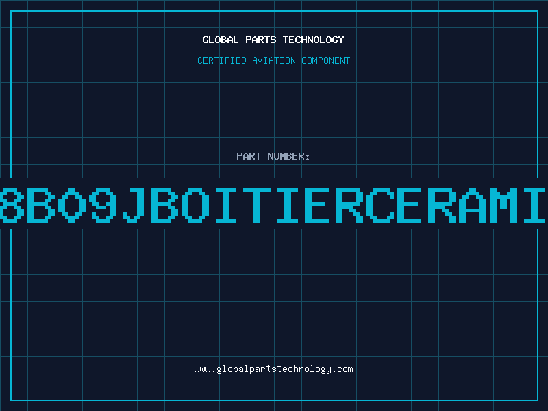 Aviation Part EF68B09JBOITIERCERAMIQUE