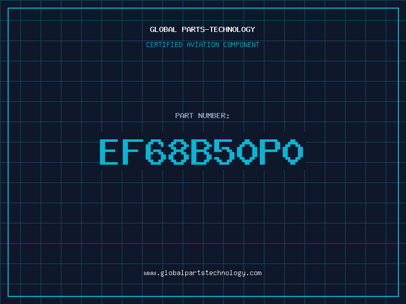 Aviation Part EF68B50P0