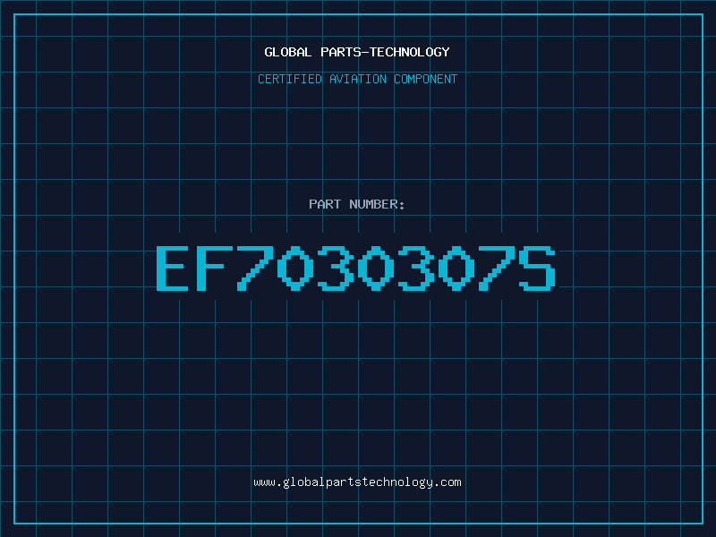 Aviation Part EF7030307S