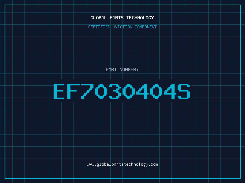 Aviation Part EF7030404S