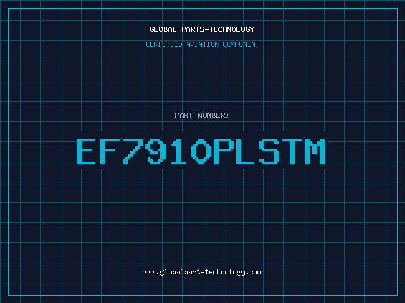 Aviation Part EF7910PLSTM