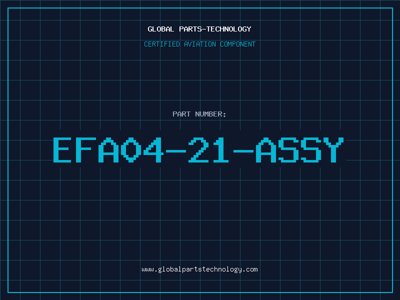 Aviation Part EFA04-21-ASSY