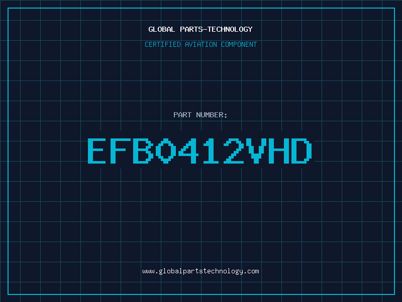 Aviation Part EFB0412VHD