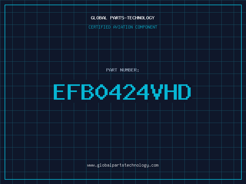 Aviation Part EFB0424VHD