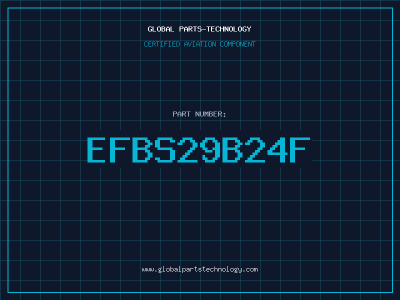 Aviation Part EFBS29B24F