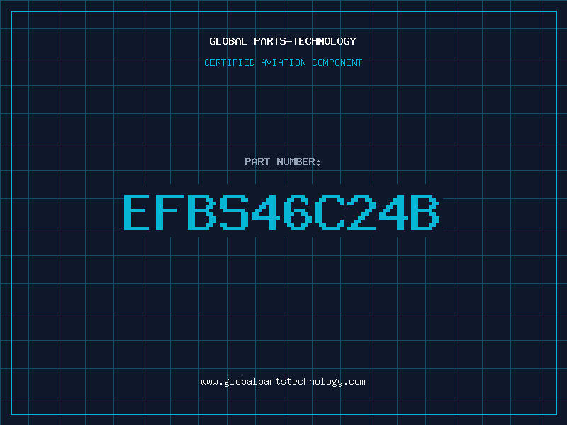 Aviation Part EFBS46C24B