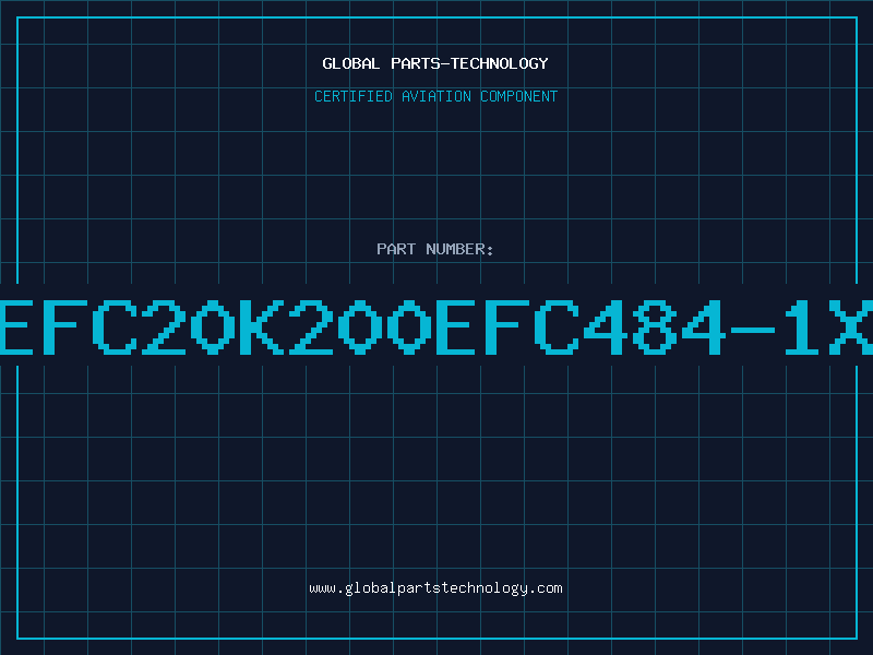 Aviation Part EFC20K200EFC484-1X