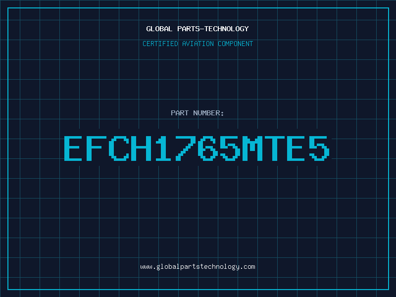 Aviation Part EFCH1765MTE5