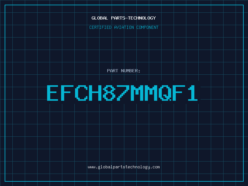 Aviation Part EFCH87MMQF1