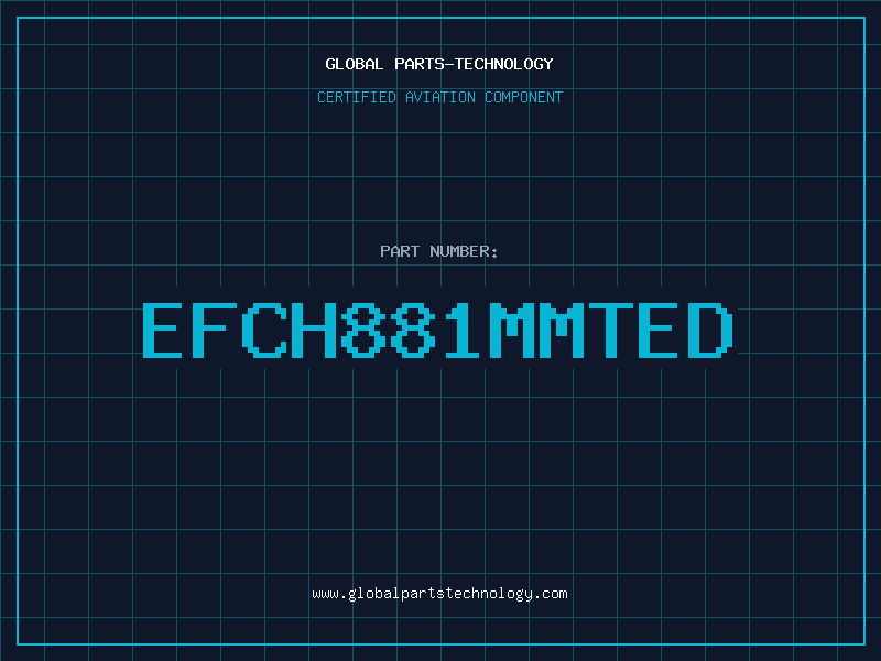 Aviation Part EFCH881MMTED