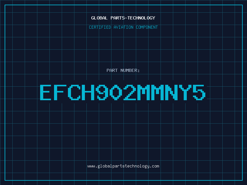 Aviation Part EFCH902MMNY5