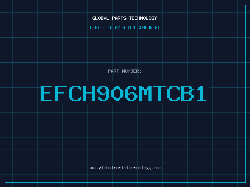Aviation Part EFCH906MTCB1