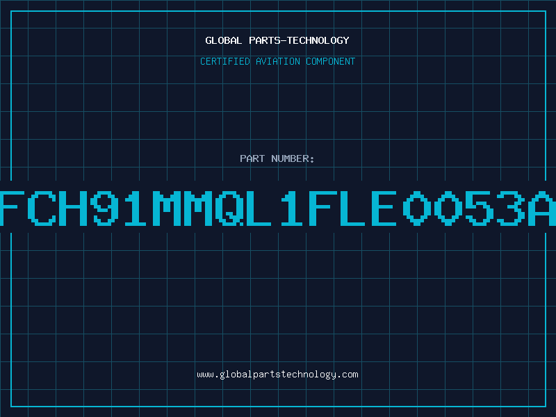 Aviation Part EFCH91MMQL1FLE0053A2