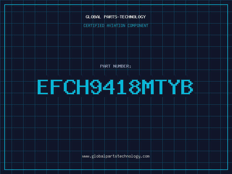 Aviation Part EFCH9418MTYB